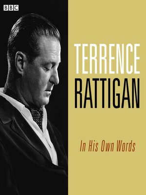 Terence Rattigan In His Own Words - Audiobook
